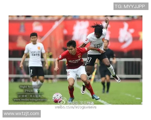 广东恒大与河北华夏的激烈对决展现中超联赛的精彩与魅力 广东恒大与河北华夏的激烈对决展现中超联赛的精彩与魅力